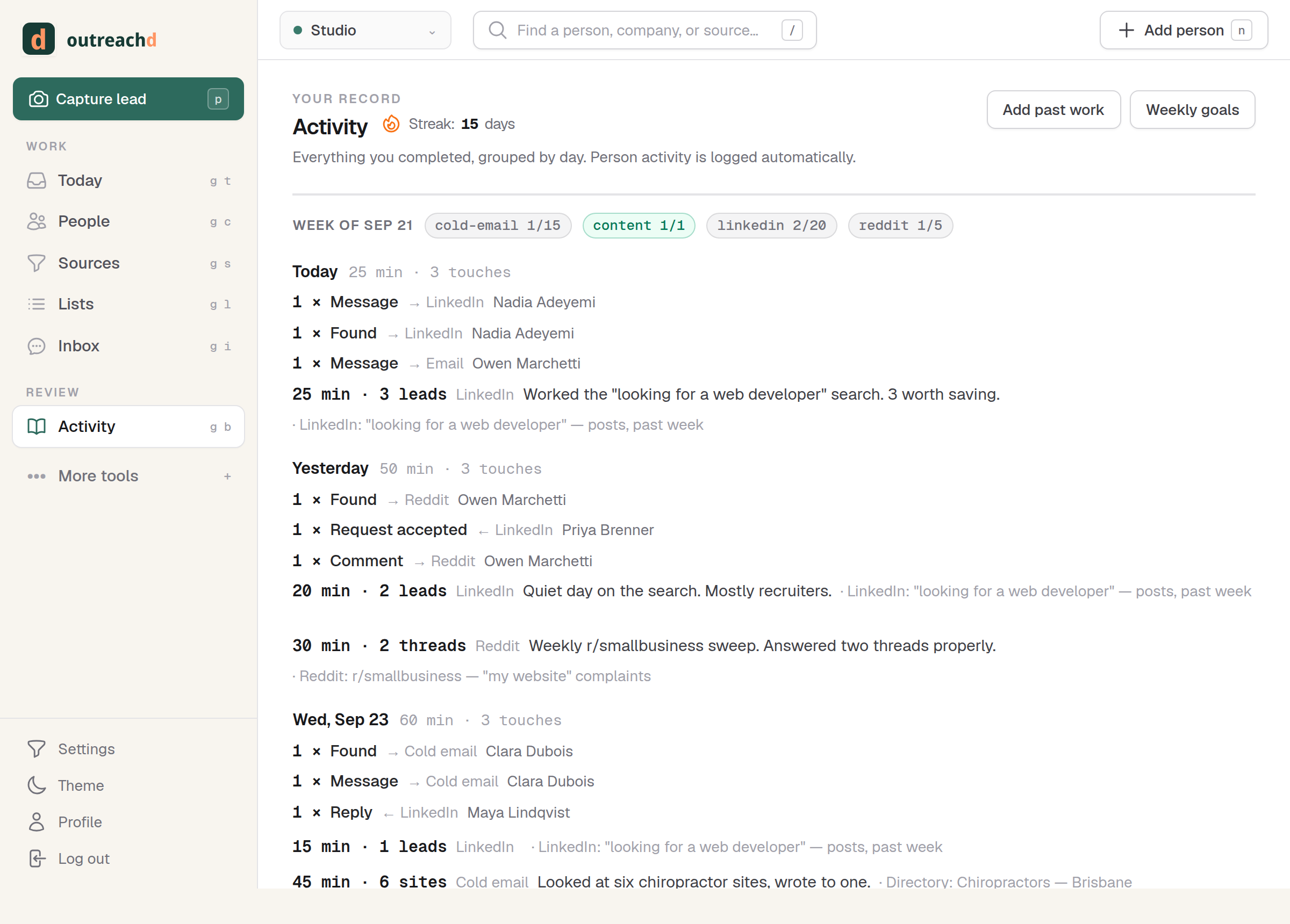 The activity logbook: a 15-day streak, weekly targets per channel, and every action grouped by day.