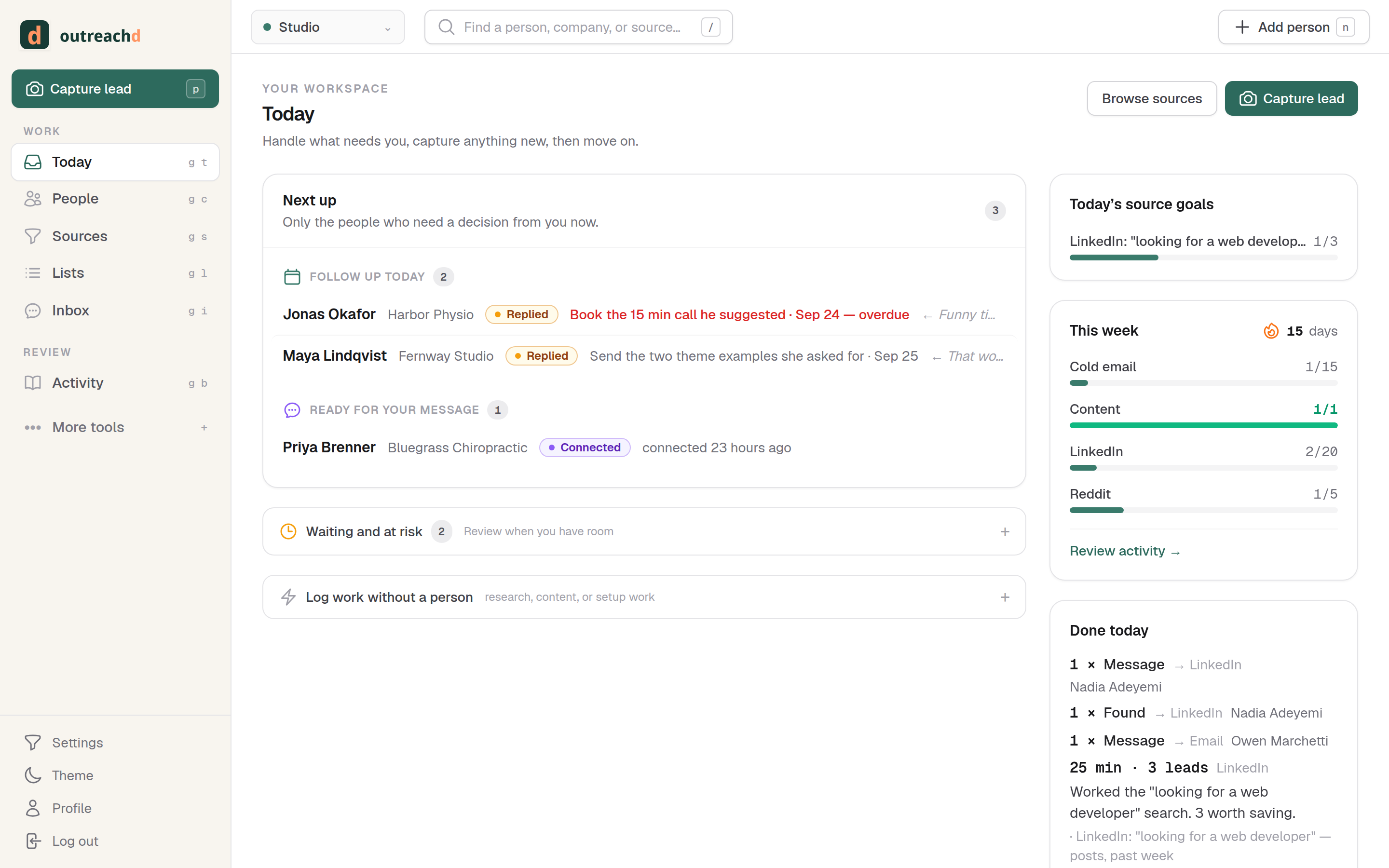 Today in Outreachd: replies waiting on you, follow-ups due, and people you found but never contacted.